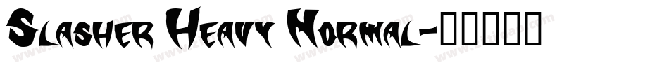 Slasher Heavy Normal字体转换